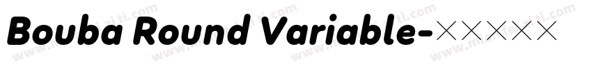 Bouba Round Variable字体转换